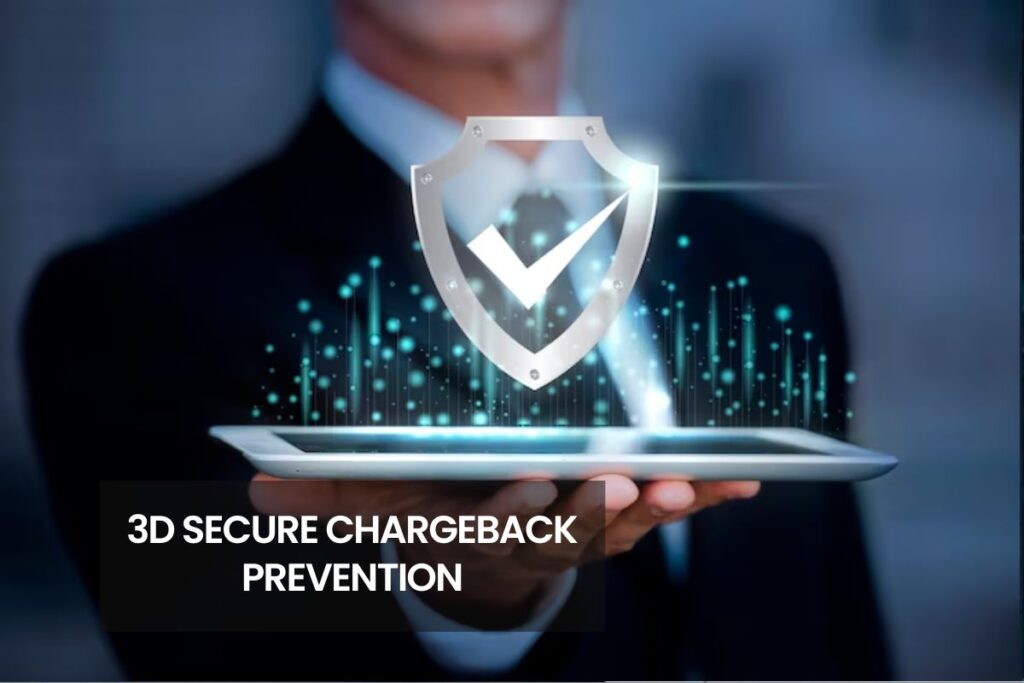 3D Secure Chargeback Prevention