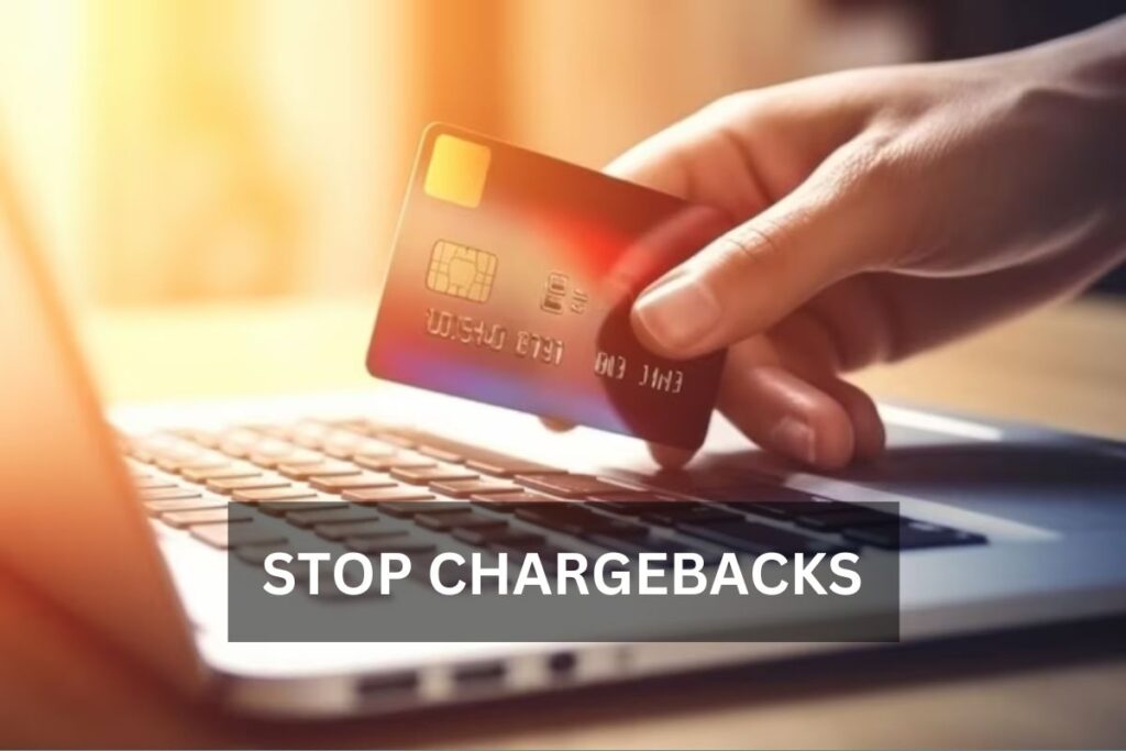 Stop Chargebacks: Protect Your Business And Your Profits